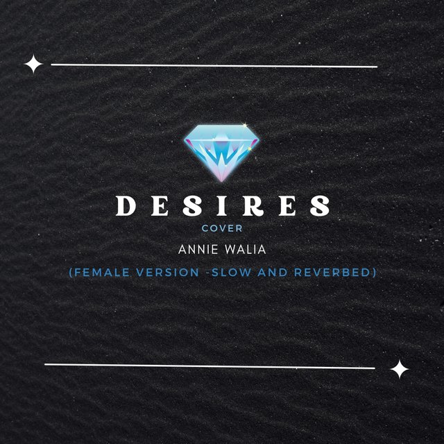 Desires (Female Version )Slow & Reverbed[]