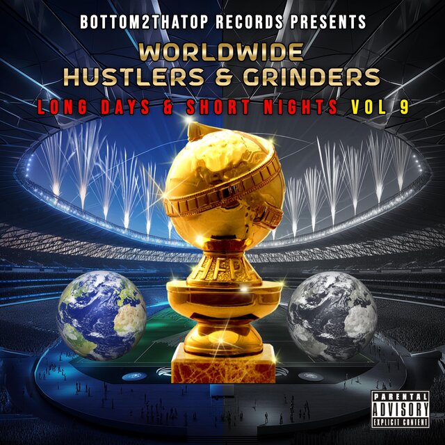 Worldwide Hustlers & Grinders "Long Days & Short Nights", Vol. 9