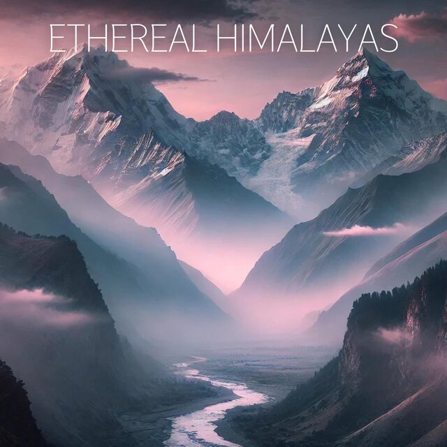 Ethereal Himalayas: Buddhist Meditation Ambient Music