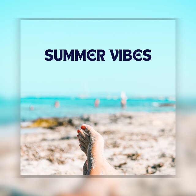 Summer Vibes