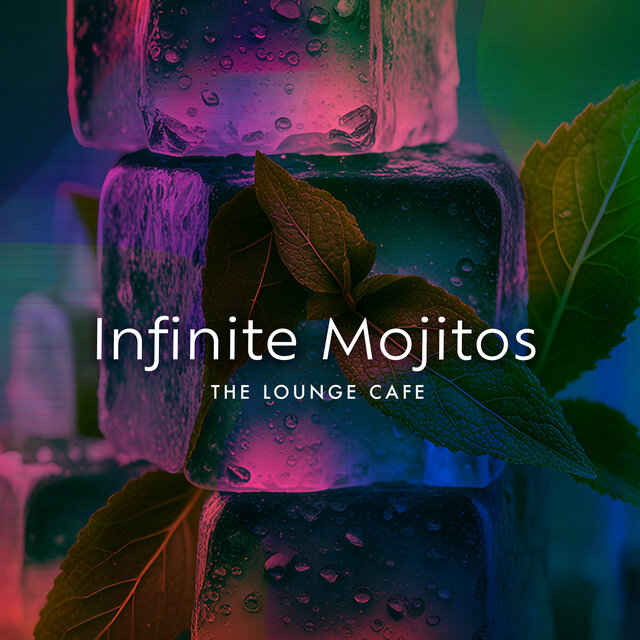 Infinite Mojitos
