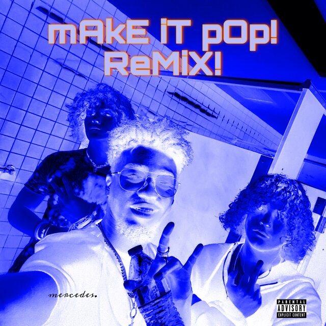 mAkE iT pOp! (Remix)