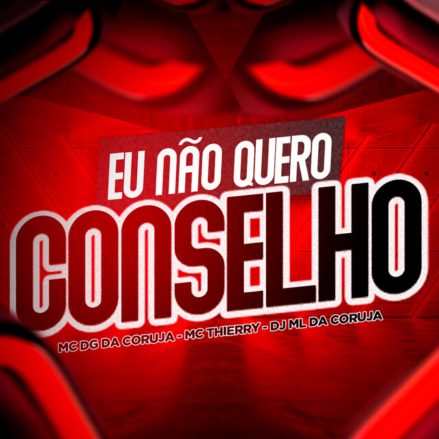 Eu Não Quero Conselho