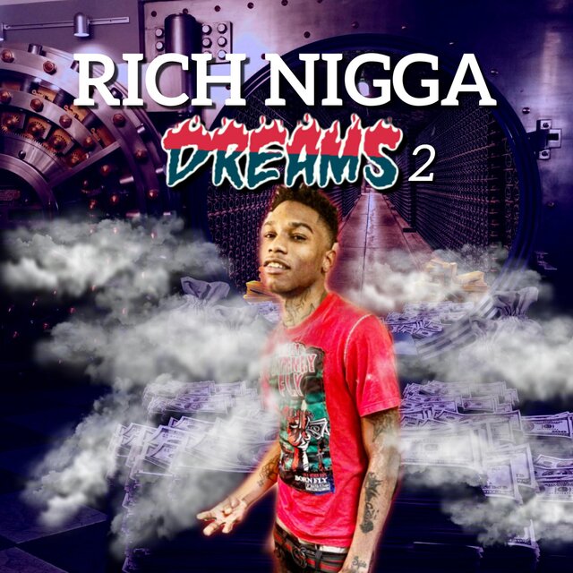 Rich Nigga Dreams 2