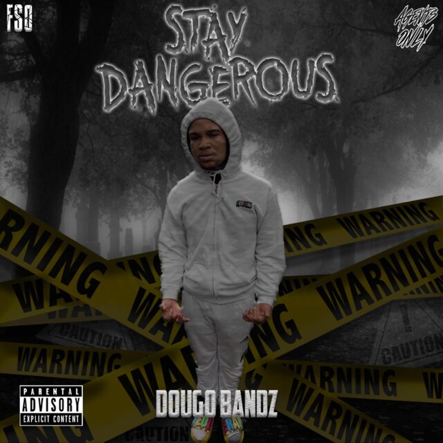 Stay Dangerous