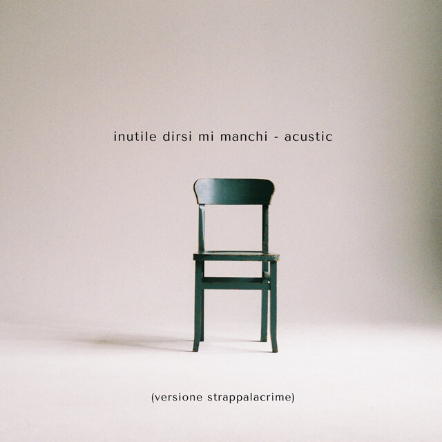 Inutile dirsi mi manchi (Acustica)