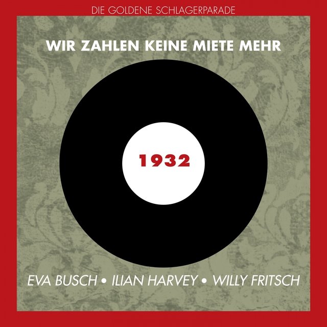 Wir zahlen keine Miete mehr (Original Aufnahmen 1932)