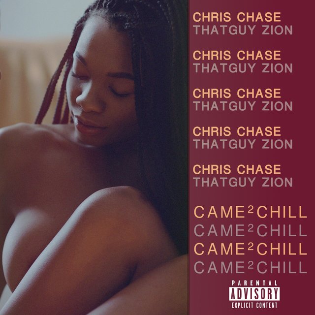 Came 2 Chill (feat. ThatGuyZion)
