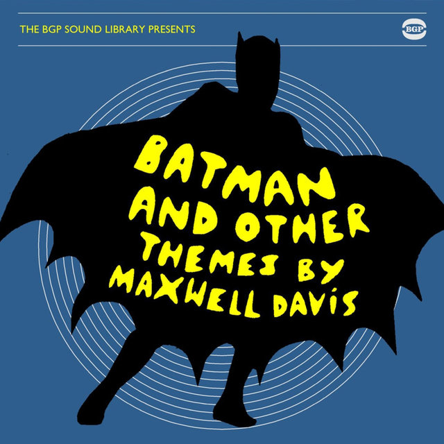 The Bgp Sound Library Presents Batman and Other Themes