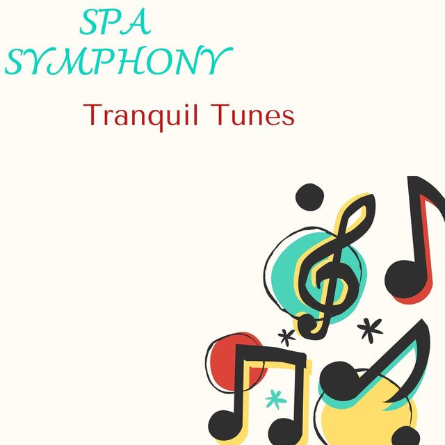 Spa Symphony - Tranquil Tunes