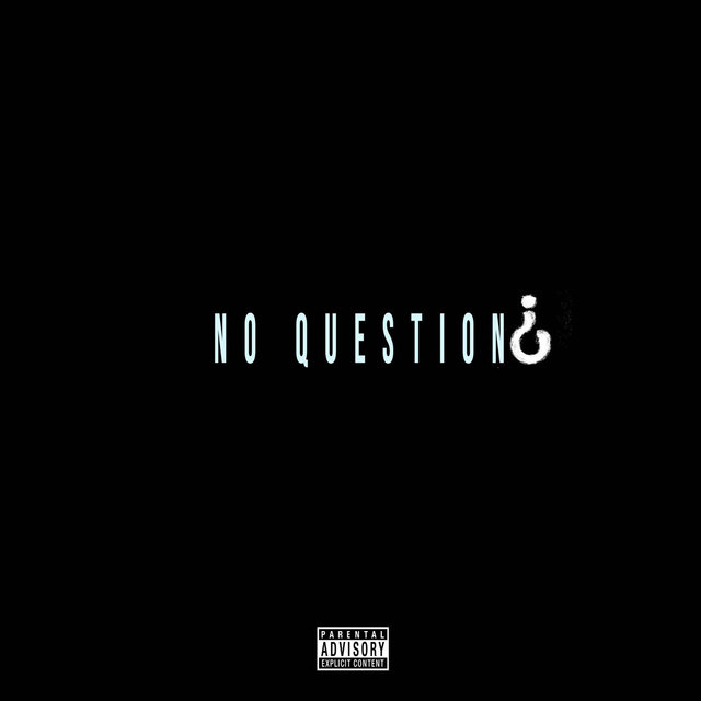 No Question