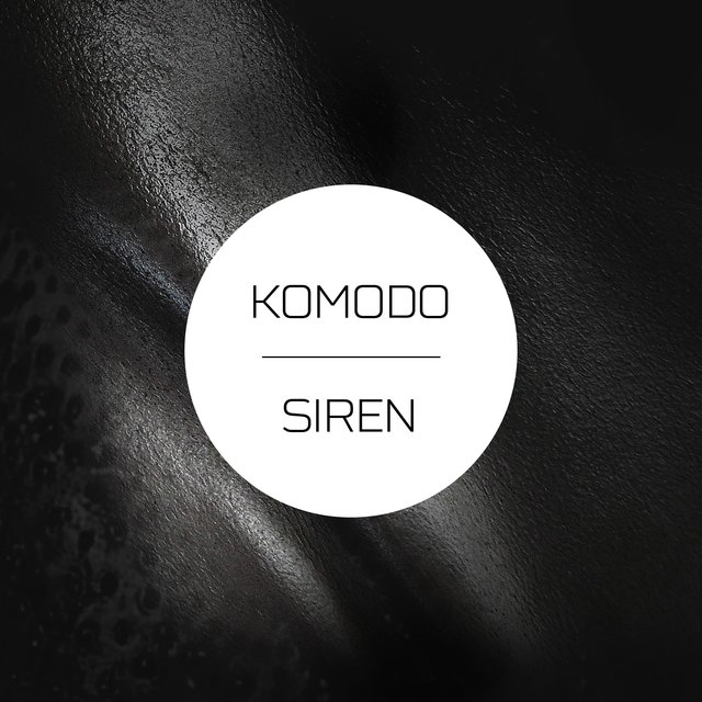 KOMODO / SIREN