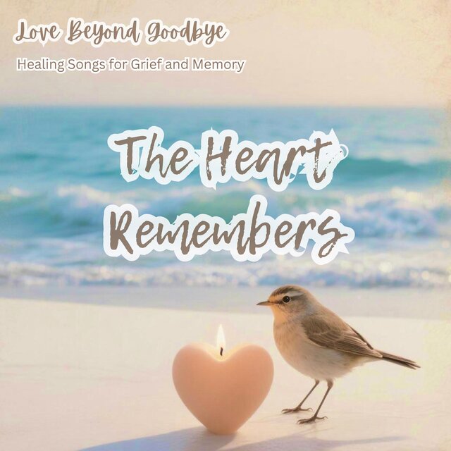 The Heart Remembers