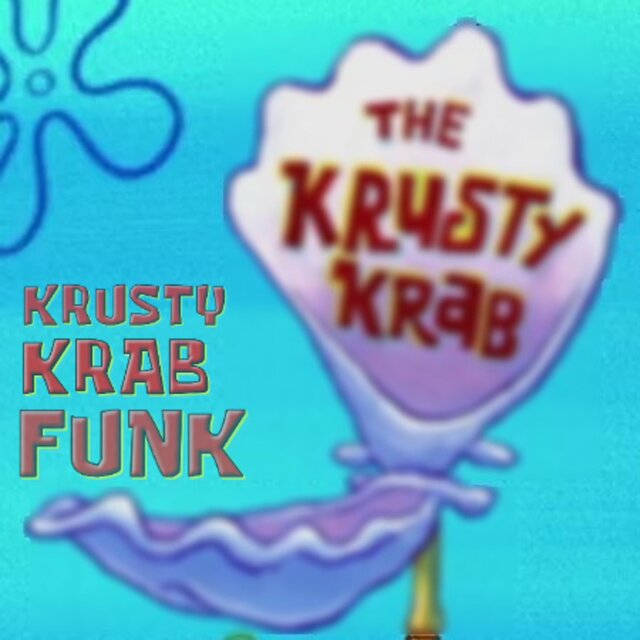 KRUSTY KRAB FUNK