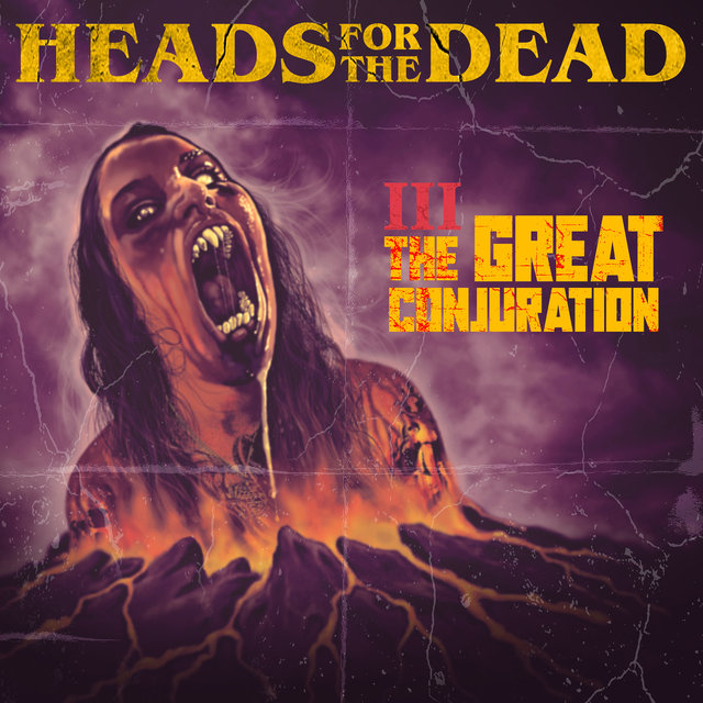 Cover art for album The Great Conjuration by Heads For The Dead