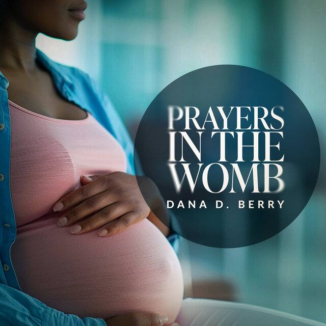 Prayers in the Womb