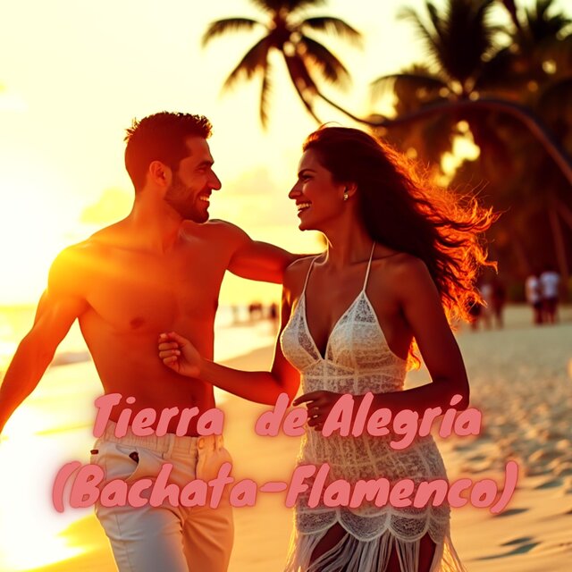Tierra de Alegría (Bachata-Flamenco)