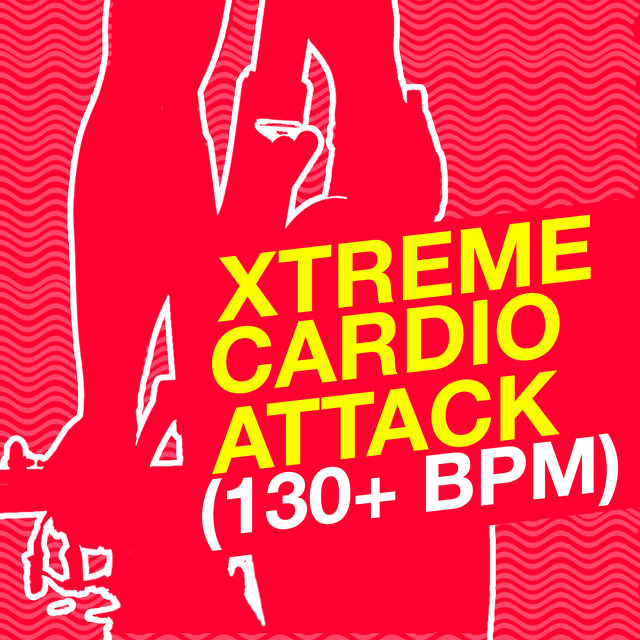 Xtreme Cardio Attack (130+ BPM)