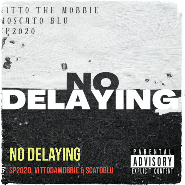 No Delaying