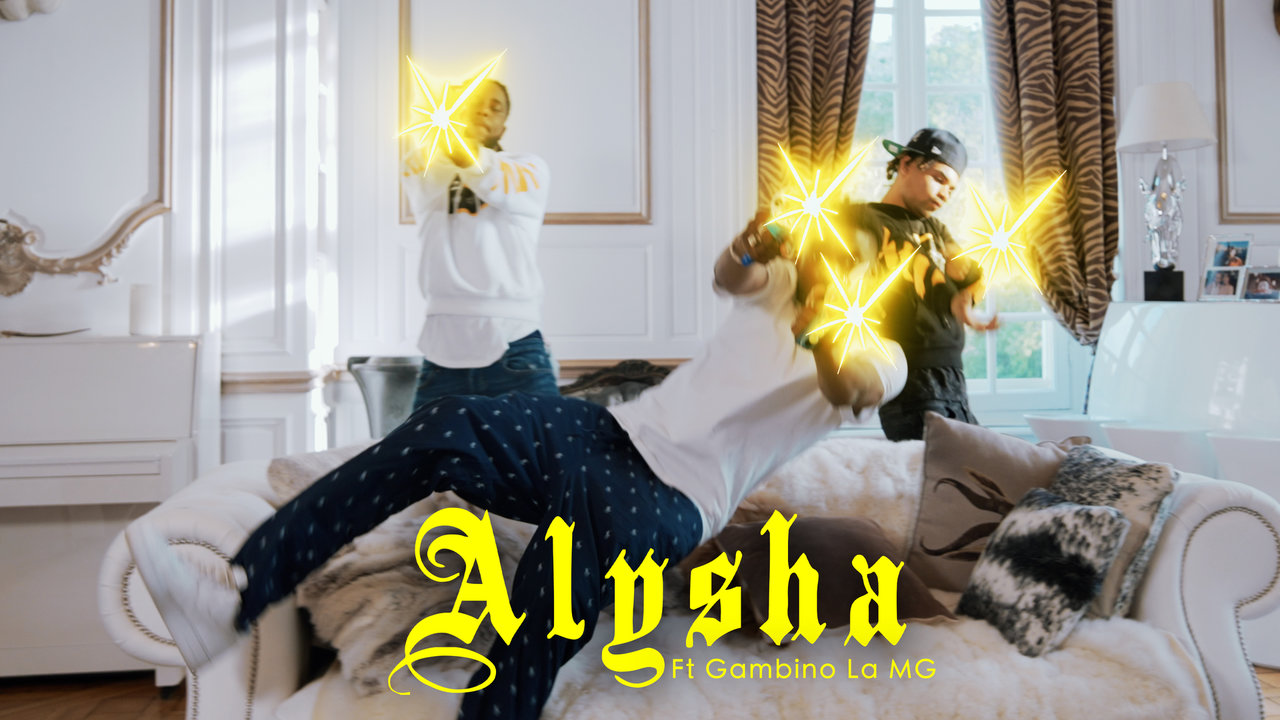Alysha (feat. Gambino La MG) (Clip officiel)