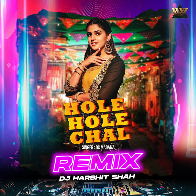 Hole Hole Chal (Remix)