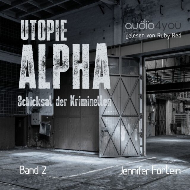 Utopie Alpha (Schicksal der Kriminellen)