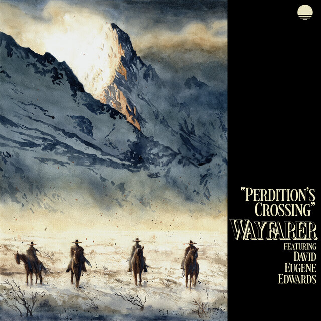 Wayfarer, David Eugene Edwards, 16 Horsepower & Wovenhand - Perdition's Crossing (feat. David Eugene Edwards)
