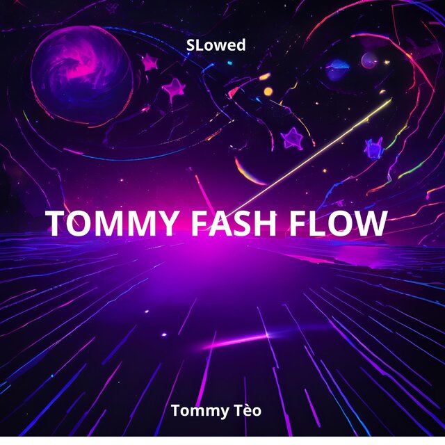 Tommy Fast Flow (Slowed)