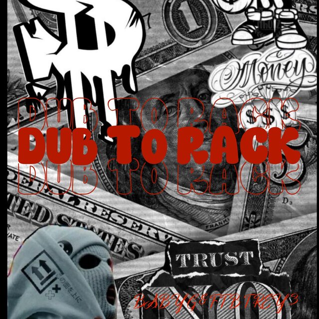 DUB 2 RACK (feat. FTB TREY 3)
