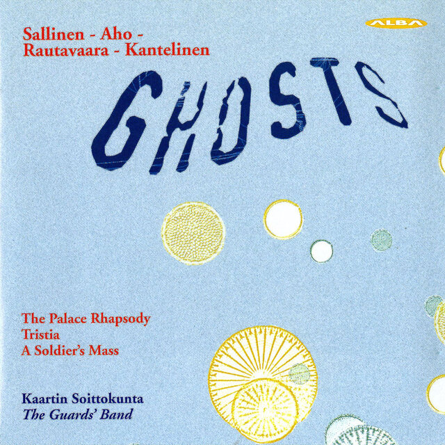 Aho: Tristia - Kantelinen: Ghost - Sallinen: The Palace Rhapsody