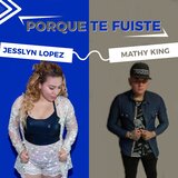 Porque Te Fuiste