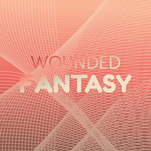 Wounded Fantasy