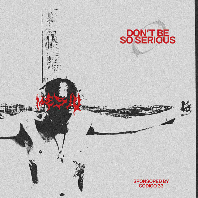 Dont Be So Serious