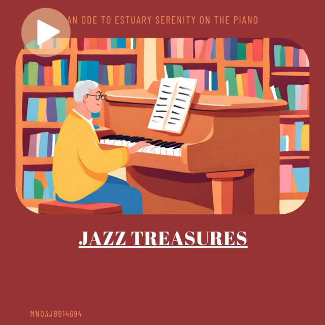 Jazz Treasures: An Ode to Estuary Serenity on the Piano