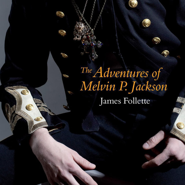 The Adventures of Melvin P. Jackson