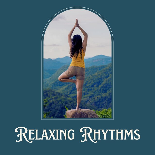 Relaxing Rhythms: Soothe Your Soul with Calming Melodies