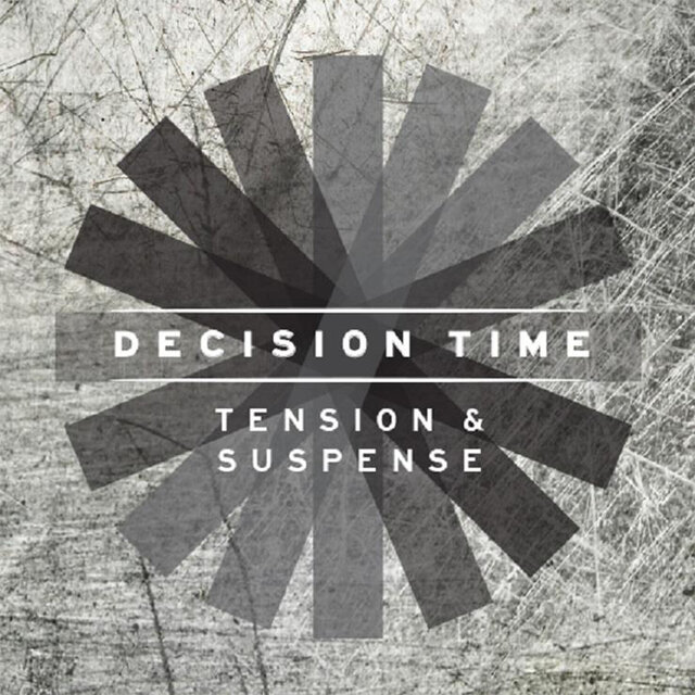 Decision Time - Tension and Suspense