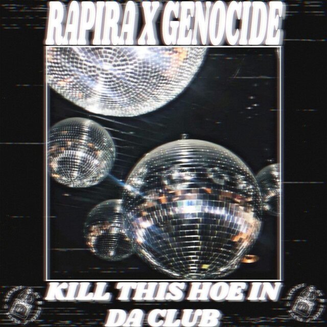 KILL THIS HOE IN DA CLUB