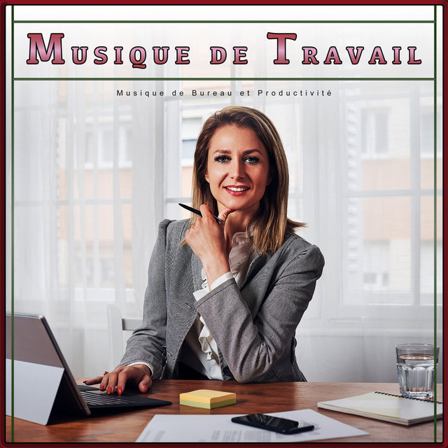 Musique de Travail: Musique de Bureau et Productivité