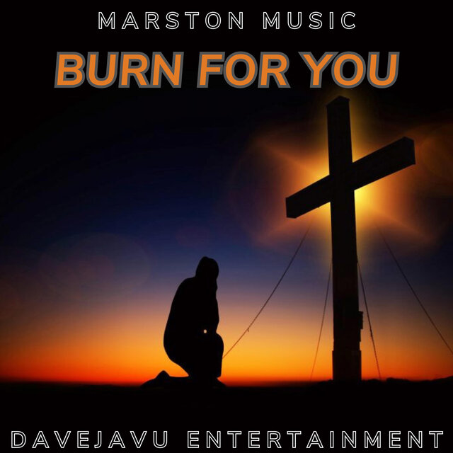 Burn For You