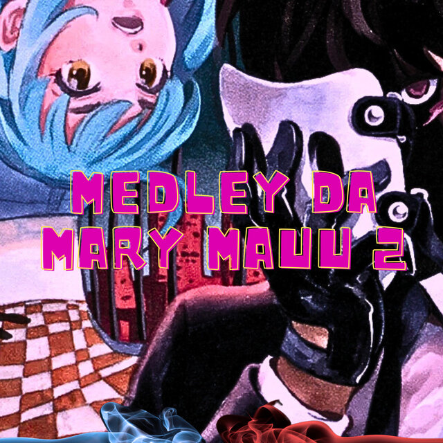 Medley da Mary Mauu 2