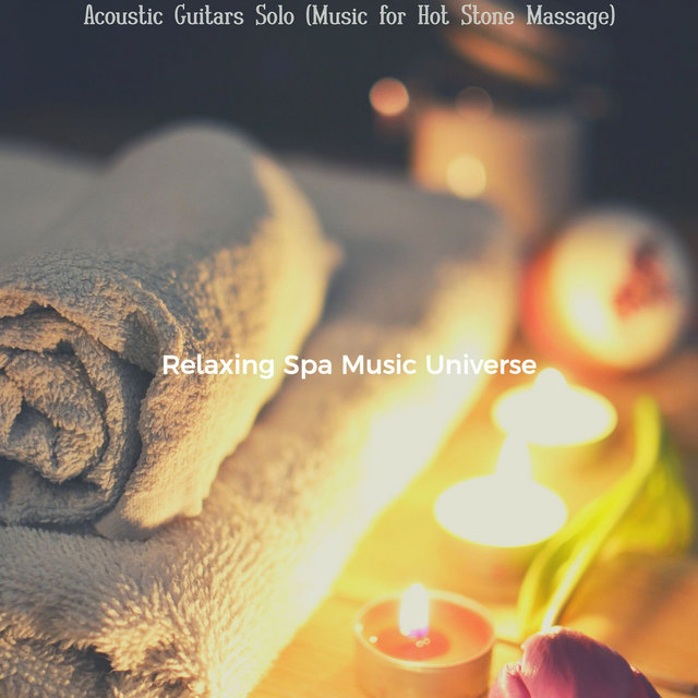 Acoustic Guitars Solo (Music for Hot Stone Massage)