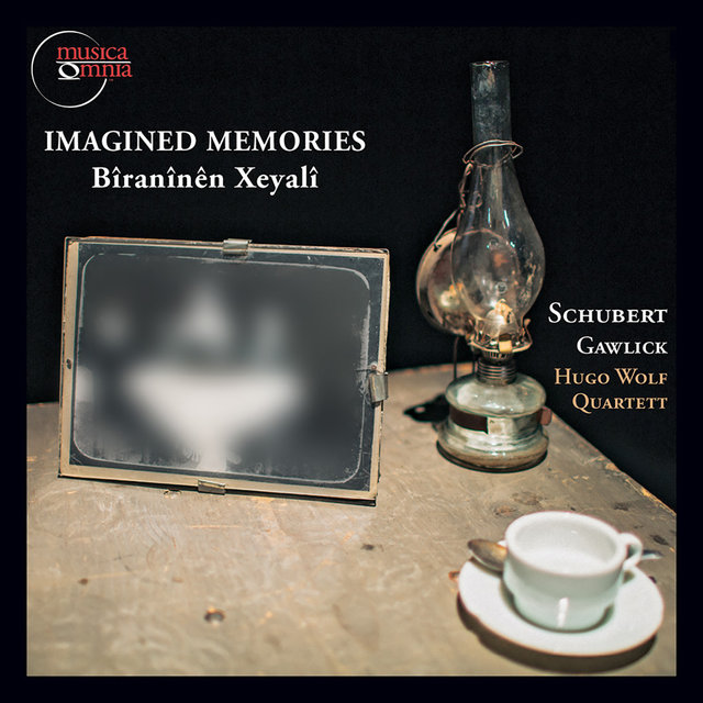 Ralf Yusuf Gawlick: Imagined Memories - Schubert: Chamber Works