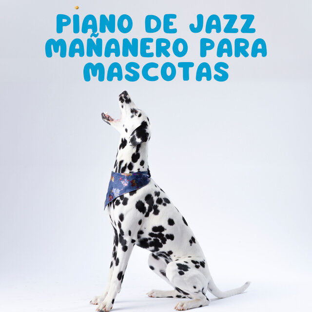 Piano De Jazz Mañanero Para Mascotas