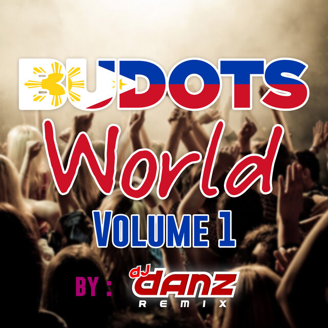 Budots World Vol 1 (Budots)