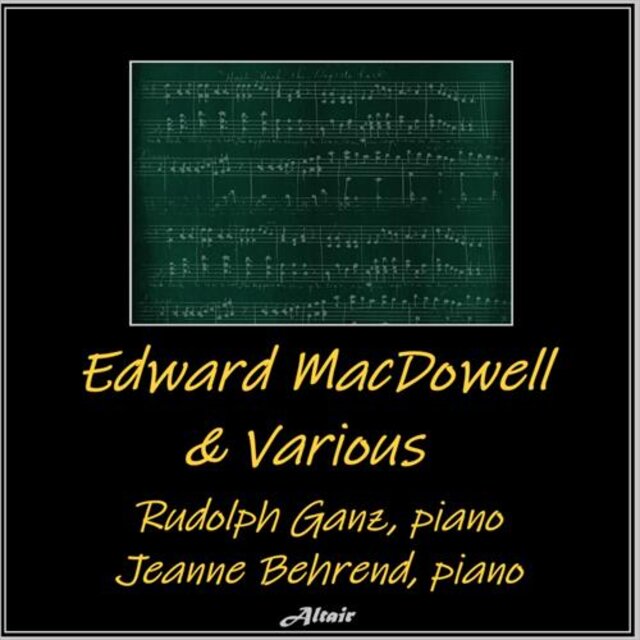 Edward Macdowell & Various
