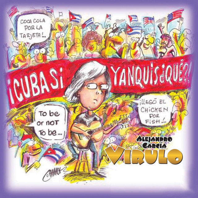 Cuba Sí, Yanquis...Qué?!