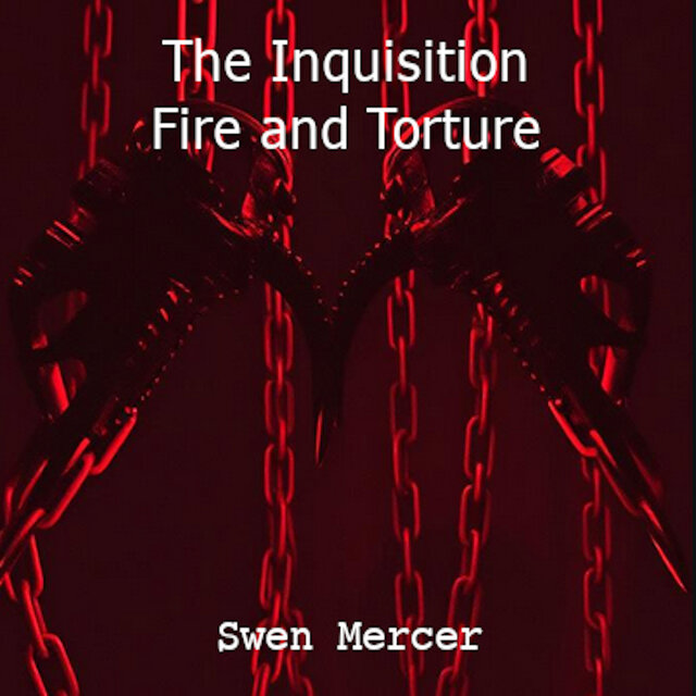 The Inquisition – Fire and Torture