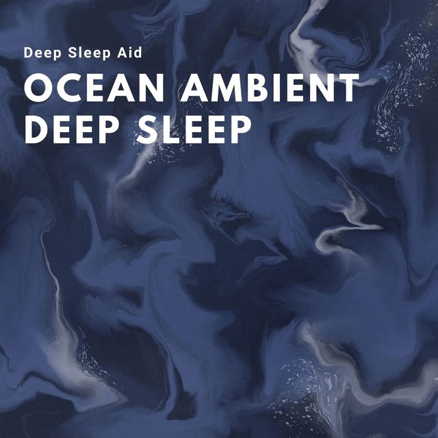 Ocean Ambient Deep Sleep