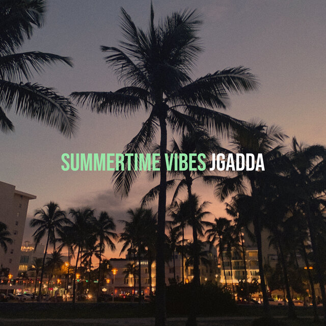 Summertime Vibes